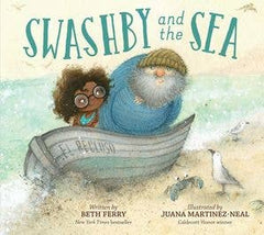 Swashby and the Sea: Beth Ferry & Juana Martinez-Neal